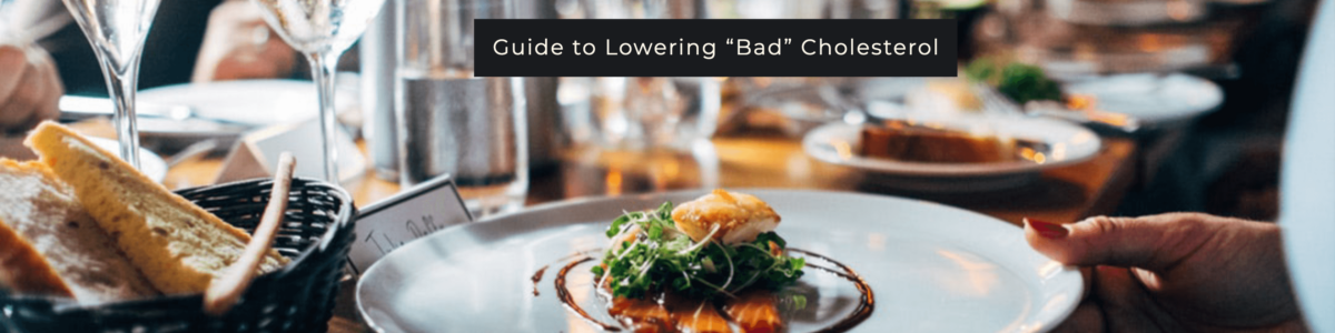 Lowering Bad Cholesterol