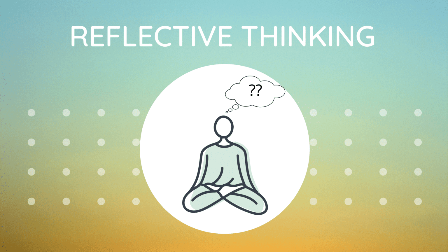 reflective-thinking-how-to-improve-your-life