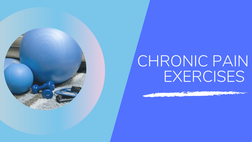 Chronic Pain Exercises