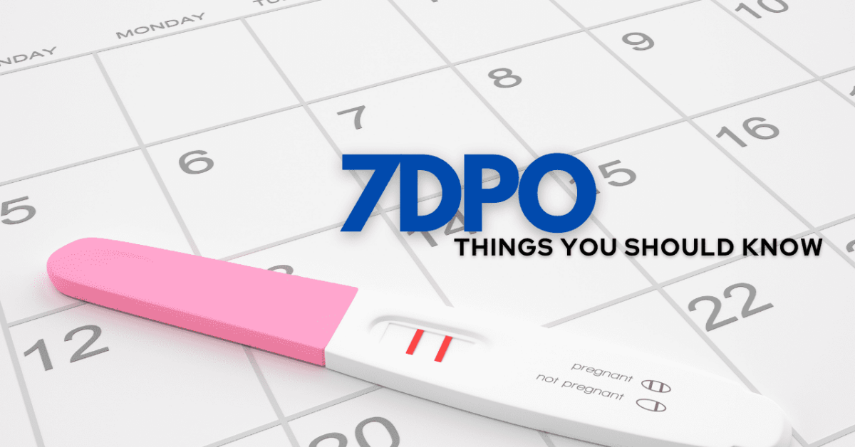 7 DPO: Symptoms of a positive pregnancy