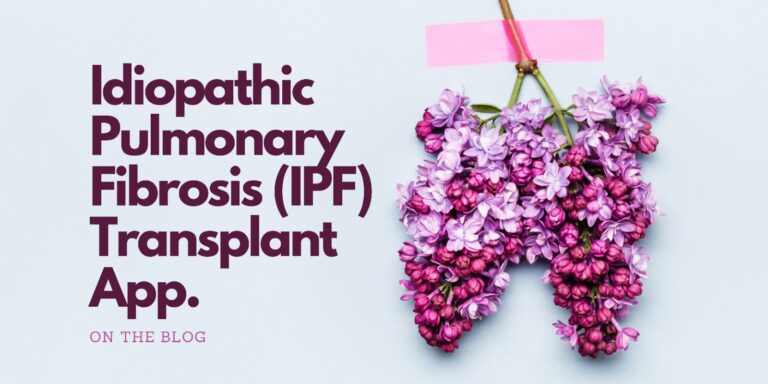 idiopathic pulmonary fibrosis (IPF) transplant app
