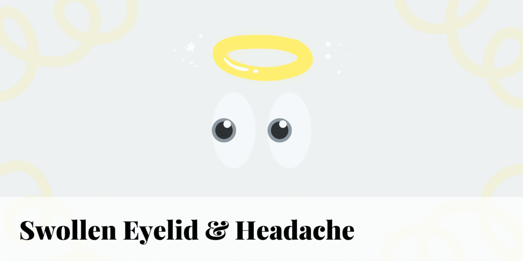 managing-swollen-eyelids-and-headaches