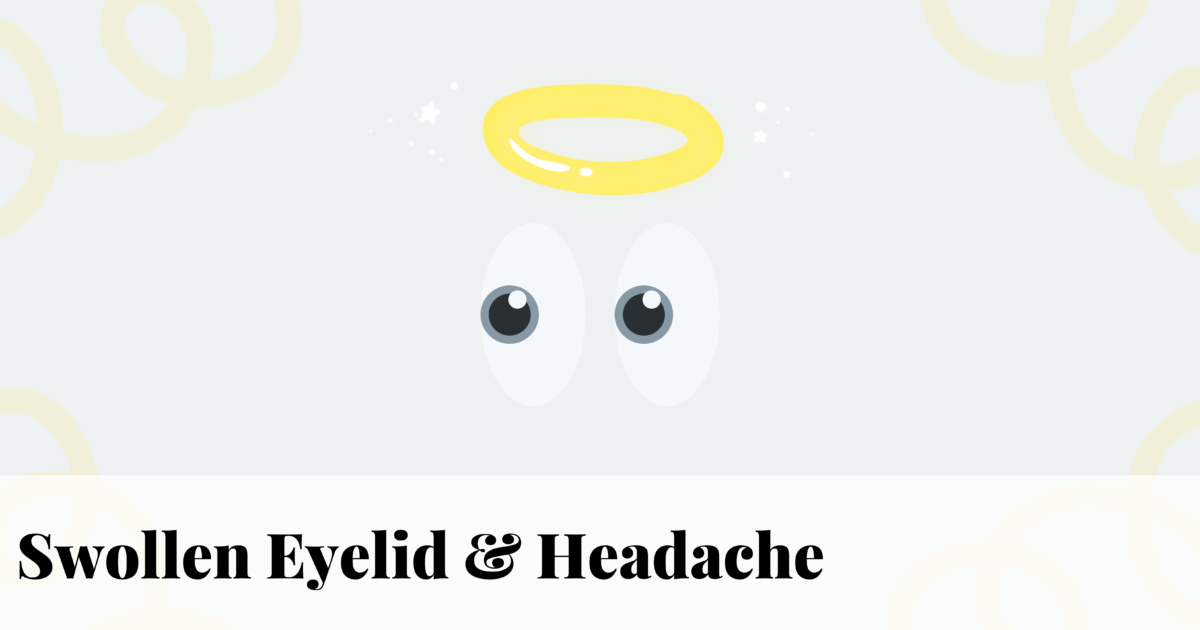 managing-swollen-eyelids-and-headaches