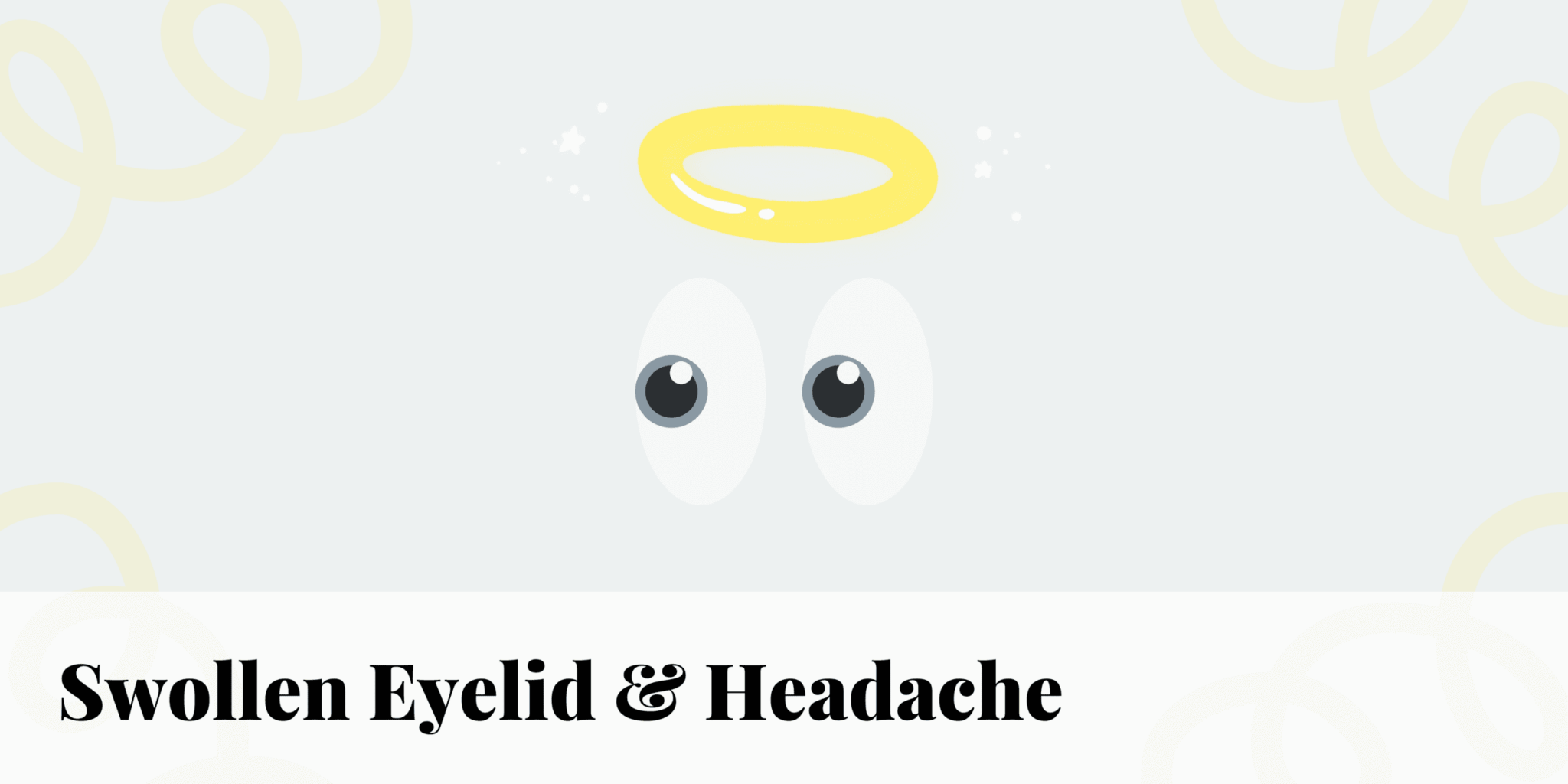 Managing Swollen Eyelids and Headaches