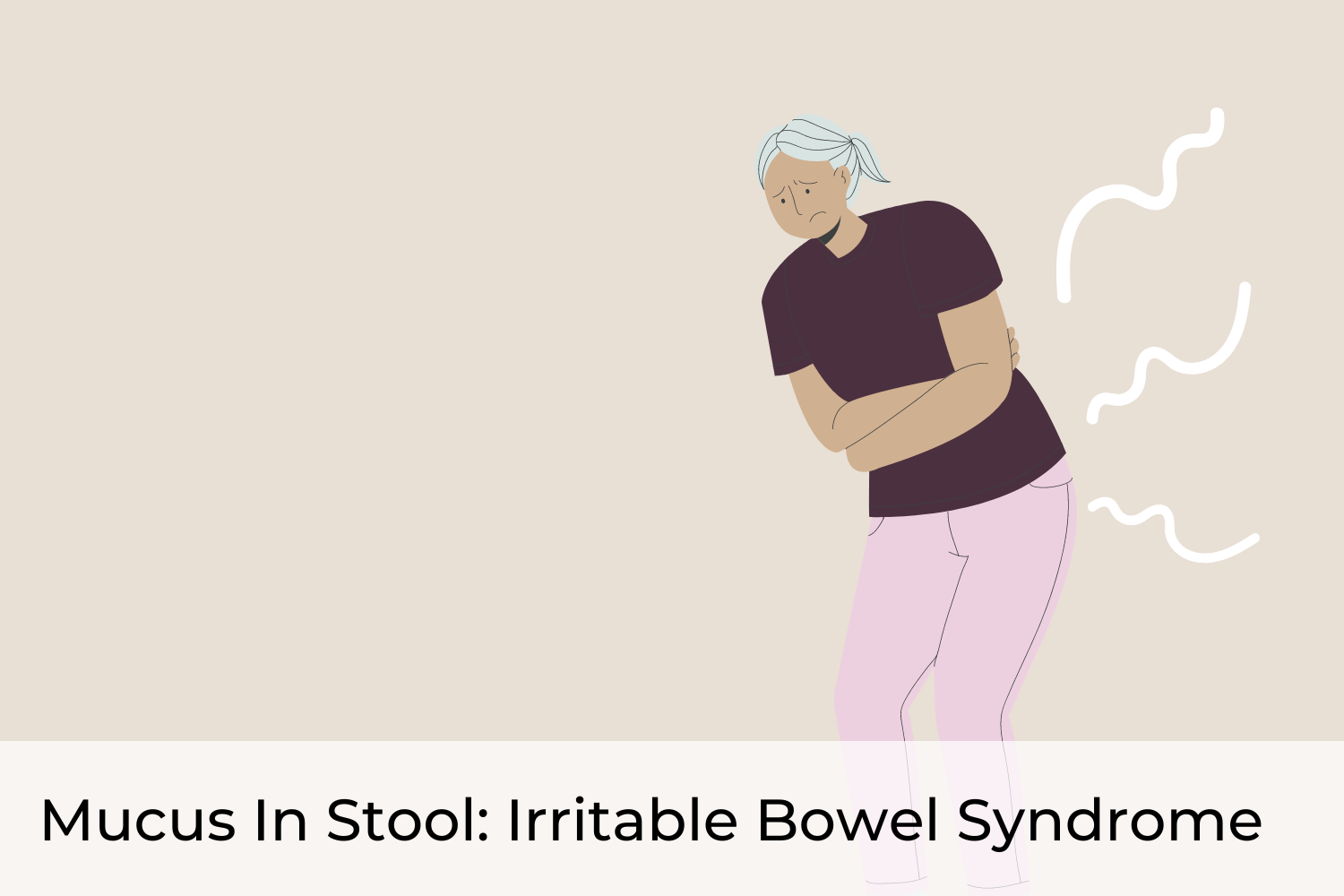 Mucus In Stool Manage Irritable Bowel Syndrome