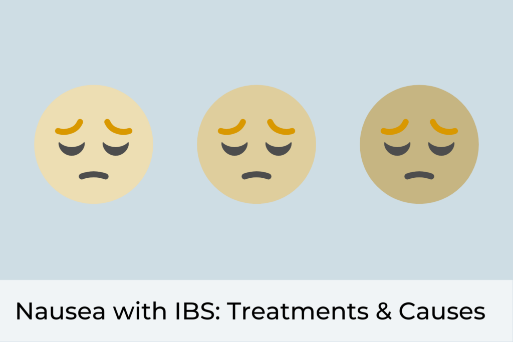 Nausea With IBS Treatments and Causes