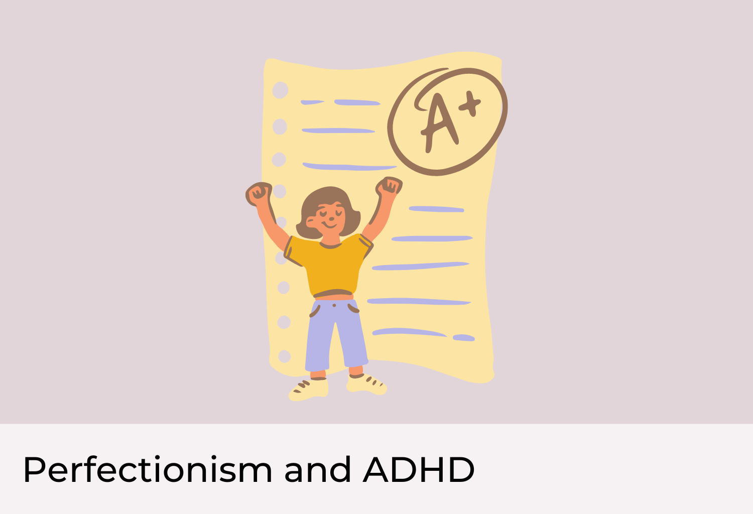 Perfectionism and ADHD