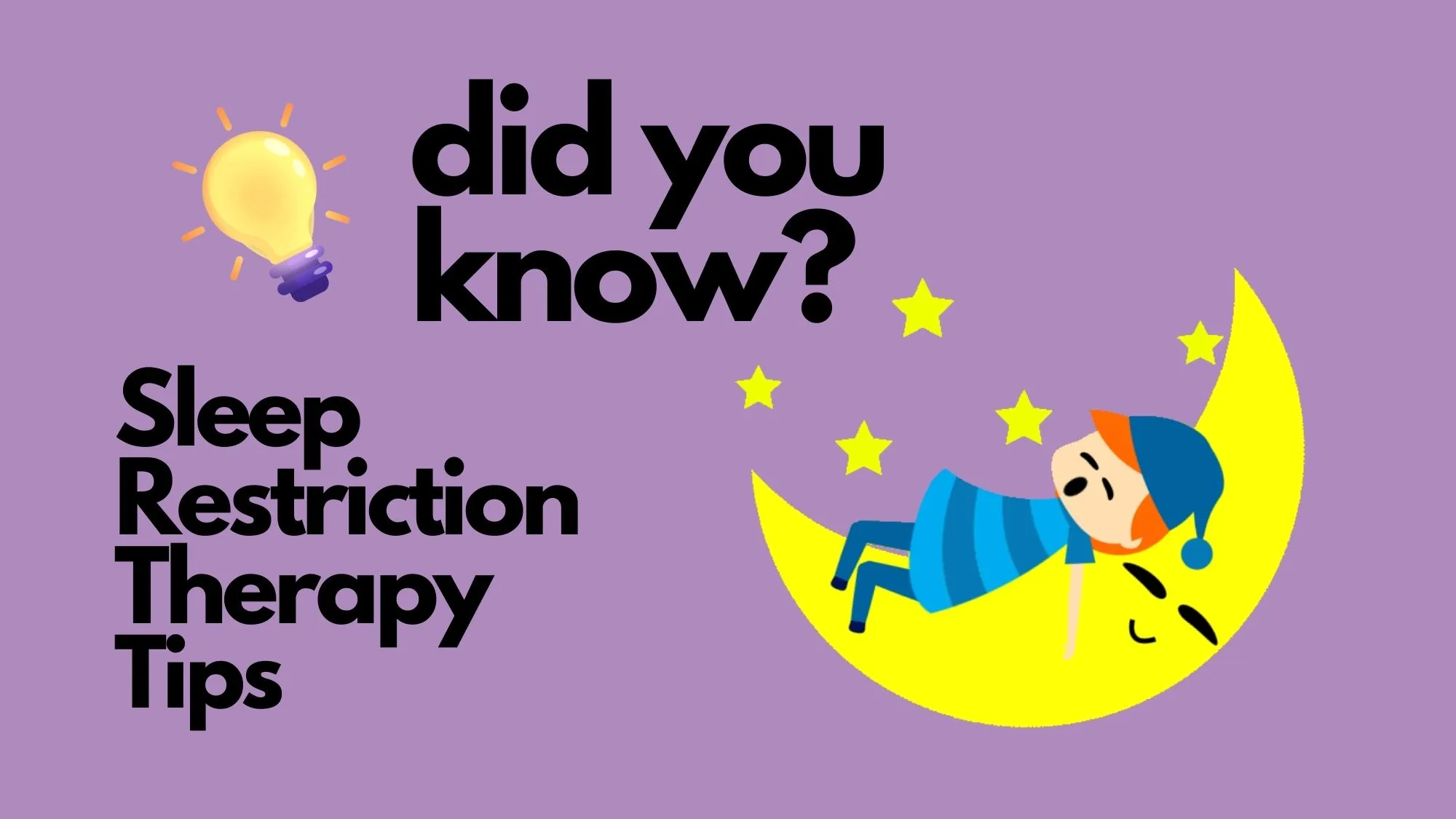 sleep restriction therapy tips